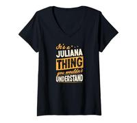 Women's It's A Juliana Thing You Wouldn't Understand First Name Joke V-Neck T-Shirt