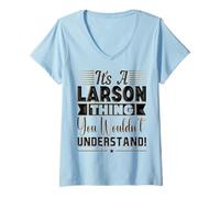 Womens It's A Larson Thing You Wouldn't Understand Name V-Neck T-Shirt
