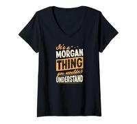 Women's It's A Morgan Thing You Wouldn't Understand First Name Joke V-Neck T-Shirt