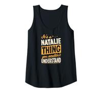 Womens It's A Natalie Thing You Wouldn't Understand First Name Joke Tank Top