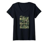 Women's It's A Natalie Thing You Wouldn't Understand First Name Joke V-Neck T-Shirt