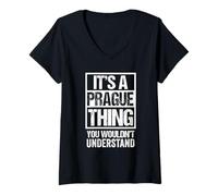 Womens It's A Prague Thing You Wouldn't Understand Czech Republic V-Neck T-Shirt