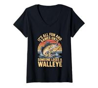 Womens It's All Fun and Games Until Someone Loses A Walleye V-Neck T-Shirt