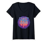 Women's It's Always 1984 Somewhere - 80s sci fi Year Birthday Date V-Neck T-Shirt