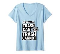 Women's Its Called Trash Can Trash Cannot Funny Raccoon V-Neck T-Shirt