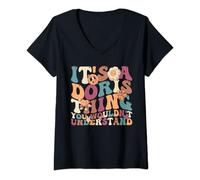 Womens It's Doris Thing You Wouldn't Understand, For Doris V-Neck T-Shirt