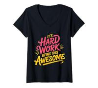 Womens It's Hard Work Being This Awesome Motivational Attitude - V-Neck T-Shirt