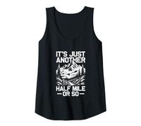 Womens It's just Another Half Mile or so Funny Hiking Hiker Tank Top
