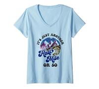 Women's It's Just Another Half Mile Or So Hiking Humor Hiker V-Neck T-Shirt