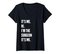Womens It's Me Hi I'm The Surgeon It's Me V-Neck T-Shirt