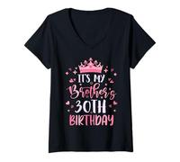 Womens It's My Brother's 30th Birthday Pink Happy 30 Years Old V-Neck T-Shirt