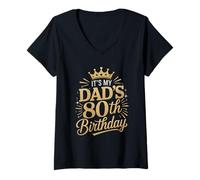Womens It's My Dad's 80th Birthday Shirts 80 Years Old Funny V-Neck T-Shirt