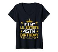 Womens It's My Lil Sister's 45th Birthday Happy 45 Years Old V-Neck T-Shirt