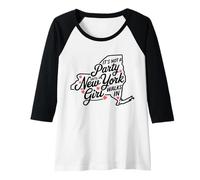 Womens It's Not a Party Until a New York Girl Walks in,Proud Girls Raglan Baseball Tee