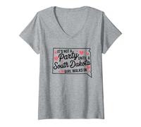 Womens It's Not a Party Until a South Dakota Girl Walks in,Proud Gi V-Neck T-Shirt