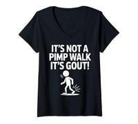 Women's It's Not A Pimp Walk It's Gout Funny Old Man Medical Humor V-Neck T-Shirt