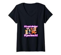 Women's ITS NOT Clutter IF You Love IT! V-Neck T-Shirt