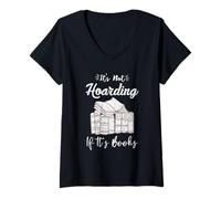 Womens It's Not Hoarding If It's Books Book Lover Readers Gifts V-Neck T-Shirt