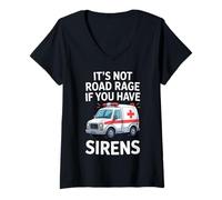 Womens It's Not Road Rage If You Have Sirens Funny EMT Paramedic V-Neck T-Shirt