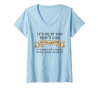 Womens It's OK If You Don't Like Mudlarking V-Neck T-Shirt