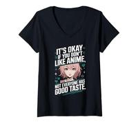 Womens It's Okay If You Don't Like Anime Not Everyone Has Taste V-Neck T-Shirt