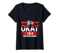 Womens It's Okay I'm A Supervisor T-Shirt for Supervisors V-Neck T-Shirt