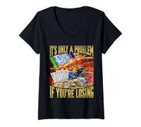 Womens It's Only A Problem If You're Losing V-Neck T-Shirt