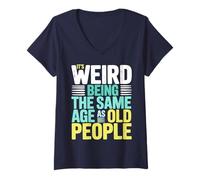 Womens It's Weird Being The Same Age As Old People Retro Sarcastic V-Neck T-Shirt