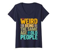 Womens It's Weird Being The Same Age As Old People Retro Sarcastic V-Neck T-Shirt