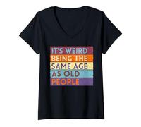 Womens It's Weird Being The Same Age As Old People V-Neck T-Shirt