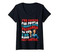 Womens I've Cooked For People I Should Have Poisoned Funny Saying V-Neck T-Shirt