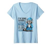 Women's I've Done Horrible Things for Money Like Waking Up Early V-Neck T-Shirt