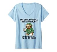 Women's I've Done Horrible Things for Money to Go to Work V-Neck T-Shirt