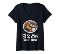 Womens I've Got A Lot On My Plate Right Now Foodie V-Neck T-Shirt