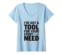 Womens I've Got A Tool for Your Every Need Funny V-Neck T-Shirt