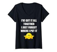 Women's I've GOT IT All Together I JUST Forgot Where I Put IT V-Neck T-Shirt