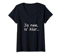 Womens Ja nee, is' klar... funny saying from Northern Germany V-Neck T-Shirt
