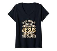 Womens Jesus Forgave Me | If You Bring Up My Past Design V-Neck T-Shirt
