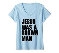 Womens Jesus Was A Brown Man Christian Christ Follower Cute Funny V-Neck T-Shirt