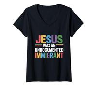 Womens Jesus Was An Undocumented Immigrant V-Neck T-Shirt