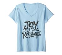 Womens Joy Is Act Of Resistance Equality Freedom Truth Resist V-Neck T-Shirt