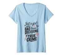 Womens Just a Girl Who Loves Bad Decisions and True Crime Skull V-Neck T-Shirt