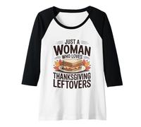 Womens Just A Woman Who Loves Thanksgiving Leftovers Raglan Baseball Tee