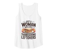 Womens Just A Woman Who Loves Thanksgiving Leftovers Tank Top