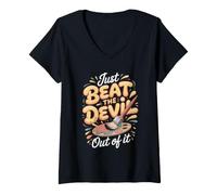 Women's Just Beat the Devil Out of It Drums Drummer Percussion V-Neck T-Shirt