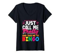 Womens Just Call Me Pretty and Take Me to Bingo V-Neck T-Shirt