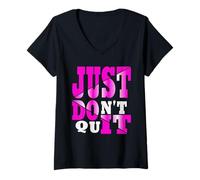 Womens Just Don't Quit - Do It , Motivational Apparel V-Neck T-Shirt