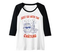Womens Just Go with The Chateau Funny Wine Mascot Doodle Pun Raglan Baseball Tee