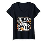 Womens Just Here for The Dinner Rolls Thanksgiving Autumn Fall Leaf V-Neck T-Shirt