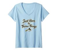 Women's Just Here to Throw Things Lumberjack Axe Throwing Dad Shirt V-Neck T-Shirt